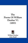 The Poems Of William Dunbar V1