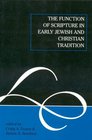 Function of Scripture in Early Jewish and Christian Tradition