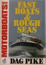Fast Boats and Rough Seas