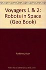 Voyagers 1  2 Robots in Space