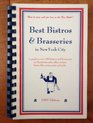 Best bistros  brasseries in New York City A guide to over 250 bistros and brasseries in Manhattan plus other unique bistrolike restaurantsand pubs