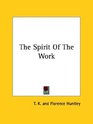 The Spirit Of The Work