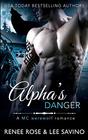 Alpha's Danger An MC Werewolf Romance