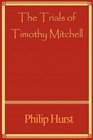 The Trials of Timothy Mitchell