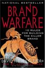 Brand Warfare  10 Rules for Building the Killer Brand