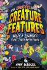 The Monster Book of Creature Features Wiley  Grampa's First Three Adventures