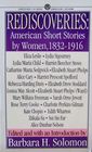 Rediscoveries American Short Stories by Women 18801916