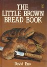 The Little Brown Bread Book