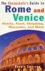 The Cheapskate's Guide to Rome and Venice