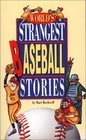 World's Strangest Baseball Stories