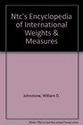 Ntc's Encyclopedia of International Weights  Measures