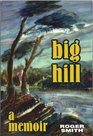 Big Hill A Memoir  1999