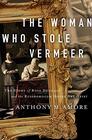 The Woman Who Stole Vermeer The True Story of Rose Dugdale and the Russborough House Art Heist