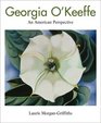 Georgia O'Keeffe An American Perspective