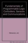 Fundamentals of Programmable Logic Controllers Sensors  Communications