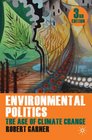 Environmental Politics The Age of Climate Change