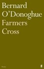 Farmers Cross by Bernard O'Donoghue