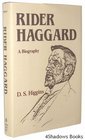 Rider Haggard: A Biography