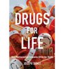 Drugs for Life How Pharmaceutical Companies Define Our Health