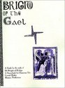 Brigid of the Gael A Complete Collection of Primary Resources