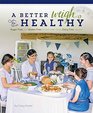A Better Weigh To Healthy Cookbook