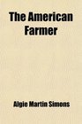 The American Farmer