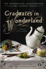 Graduates in Wonderland The International Misadventures of Two  Adults