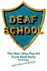 Deaf School The NonStop Pop Art Punk Rock Party