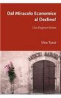 Dal Miracolo Economico al Declino Una Diagnosi Intima