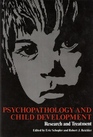 Psychopathology and Child Development Research and Treatment