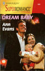 Dream Baby (By the Year 2000:  Baby!) (Harlequin Superromance, No 870)