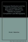 Exclusive Distribution and the EEC Competition Rules Regulations 1983/83  1984/83