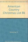 Mary Emmerling's American Country Christmas List Book