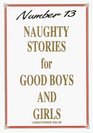 Naughty Stories for Good Boys and Girls No 13