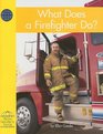 What Does a Firefighter Do