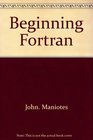 Beginning Fortran Simplified 12Statement Programming