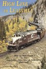 High line to Leadville A mile by mile guide for the Leadville Colorado  Southern Railroad