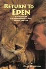 Return to Eden A New Look at Old Relationships  Man Animal and God