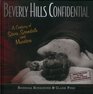 Beverly Hills Confidential A Century of Stars Scandals and Murders