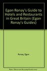 Egon Ronay's Guide to Hotels and Restaurants in Great Britain