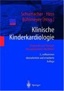 Klinische Kinderkardiologie Diagnostik und Therapie der angeborenen Herzfehler