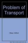 The Problem of Transport
