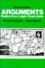 Arguments: Deductive Logic Exercises (2nd Edition)