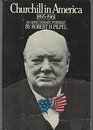 Churchill in America 18951961 An affectionate portrait