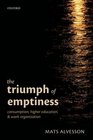 The Triumph of Emptiness Consumption Higher Education and Work Organization