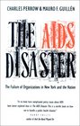 The AIDS Disaster The Failure of Organizations in New York and the Nation