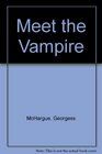 Meet the Vampire