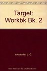 Target Workbk Bk 2