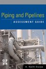 Piping and Pipelines Assessment Guide Volume 1