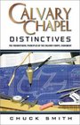 Calvary Chapel Distinctives The Foundational Principles of the Calvary Chapel Movement
